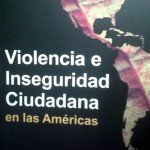 Resaltan avances en la búsqueda de mecanismos para combatir la inseguridad ciudadana en la región