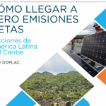 Cómo llegar a cero emisiones: lecciones de América Latina y el Caribe